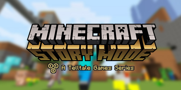 Minecraft: Story Mode – Annunciata ufficialmente la data d’uscita del primo episodio su Nintendo Wii U